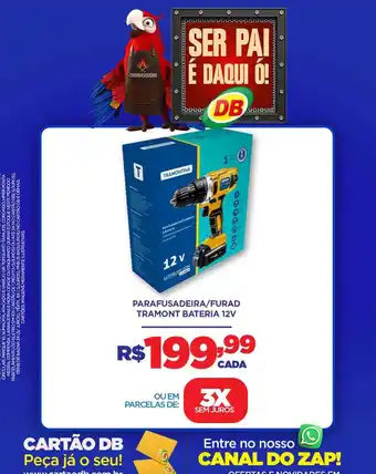DB Supermercados Parafusadeira/furad tramont bateria 12v oferta