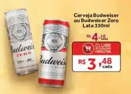 Hirota Food Supermercado Cerveja Budweiser ou Budweiser Zero oferta