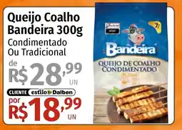 Supermercado Dalben Queijo Coalho Bandeira oferta