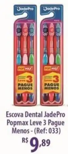 Rede DAS Escova Dental JadePro Popmax oferta