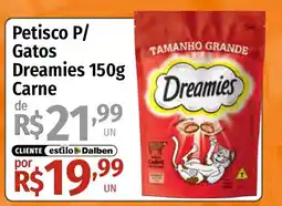 Supermercado Dalben Petisco p/ gatos dreamies carne oferta