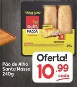 Supermercados Princesa Pão de Alho Santa Massa oferta