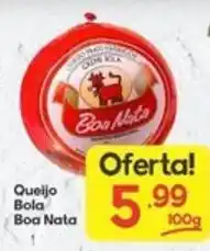 Supermercados Princesa Queijo Bola Boa Nata oferta