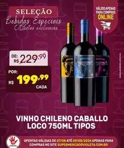 Violeta Supermercados vinho chileno caballo loco tipos oferta