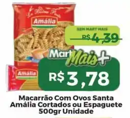 Mart Minas Macarrão com ovos santa amália cortados ou espaguete oferta