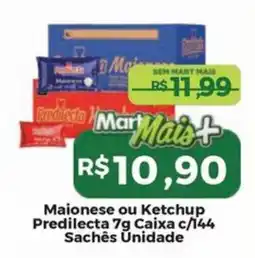 Mart Minas Maionese ou Ketchup Predilecta oferta