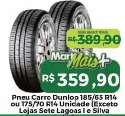 Mart Minas Pneu carro dunlop oferta