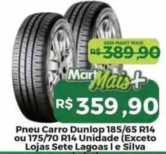Mart Minas Pneu carro dunlop oferta