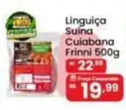 Coocerqui Linguiça Suína Cuiabana Frinni oferta