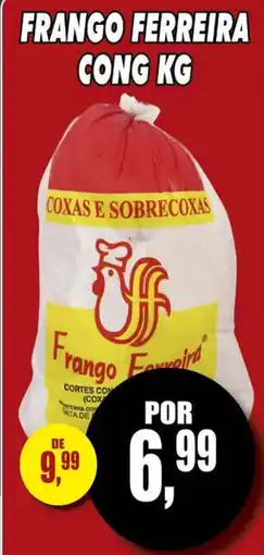 Supermercado leal Frango ferreira coxas e sobrecoxas oferta