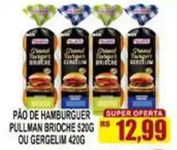Supermercado leal pão de hambúrguer pullman brioche ou gergelim oferta