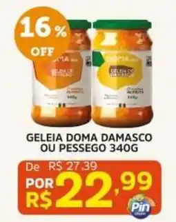 Pinheiro Supermercado Geleia doma damasco ou pessego oferta