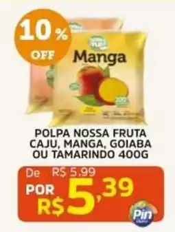 Pinheiro Supermercado Polpa nossa fruta caju, manga, goiaba ou tamarindo oferta