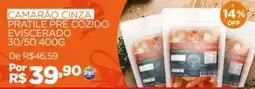 Pinheiro Supermercado Camarão cinza pratile pré cozido eviscerado oferta