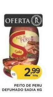 Supermercados Real Peito De Peru Defumado Sadia oferta