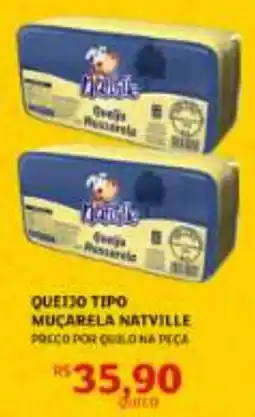 Assaí Atacadista Queijo tipo muçarela natville oferta
