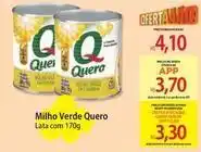 Atacadão Quero - milho verde oferta