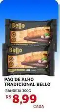 Assaí Atacadista Tradicional - pão de alho tradicional oferta