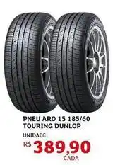 Assaí Atacadista Aro - pneu 15 185/60 touring dunlop oferta