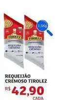 Assaí Atacadista Tirolez - requeijão cremoso oferta