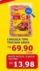 Assaí Atacadista Sadia - linguiça tipo toscana oferta