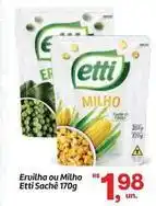 Fort Atacadista Etti - ervilha ou milho eti sache oferta