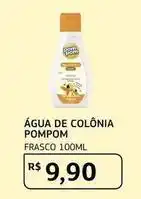 Assaí Atacadista Pompom - água de colônia oferta