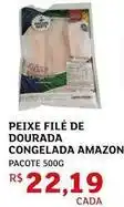 Assaí Atacadista Amazon - peixe filé de dourada congelada oferta