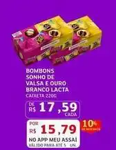 Assaí Atacadista Sonho - bombons sonho de valsa e ouro branco lacta oferta