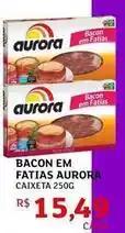 Assaí Atacadista Aurora - bacon em fatias oferta