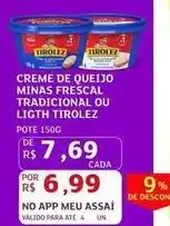 Assaí Atacadista Tirolez - creme de queijo minas frescal tradicional ou light oferta