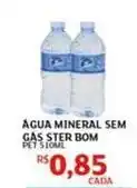 Assaí Atacadista Ster bom - água mineral sem gas oferta