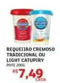 Assaí Atacadista Catupiry - requeijão cremoso tradicional ou light oferta