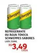 Assaí Atacadista Schweppes - refrigerante ou agua tônica oferta