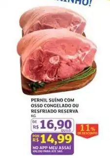 Assaí Atacadista Reserva - pernil suíno com osso congelado ou resfriado oferta