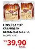 Assaí Atacadista Alegra - linguiça tipo calabresa defumada oferta