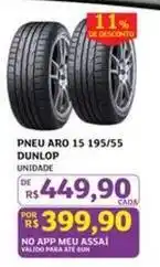Assaí Atacadista Dunlop - pneu aro 15 195/55 oferta