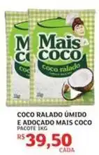 Assaí Atacadista Mais coco - coco ralado úmido e adoçado oferta
