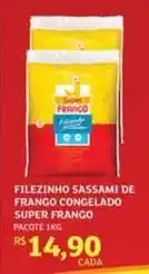 Assaí Atacadista Super - filezinho sassami de frango congelado oferta