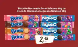 Rede Supermarket Biscoito Recheado Bono Sabores 90g ou Biscoito Recheado Negresco Sabores 90g oferta