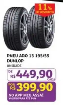 Assaí Atacadista Pneu aro 15 195/55 dunlop oferta