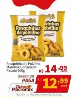 Macromix Atacado Rosquinhas de polvilho oferta