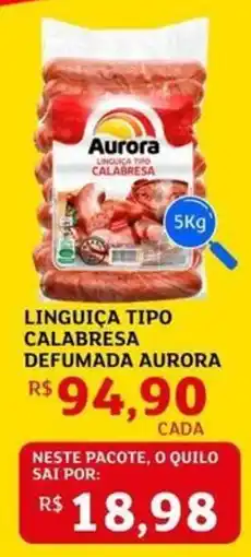 Assaí Atacadista Linguiça tipo calabresa defumada aurora oferta