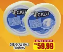 Supermercado leal Queijo calu minas padrão oferta