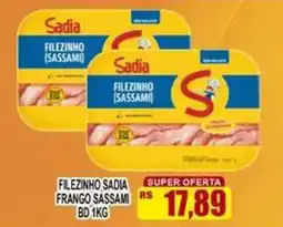 Supermercado leal Filezinho sadia frango sassami oferta