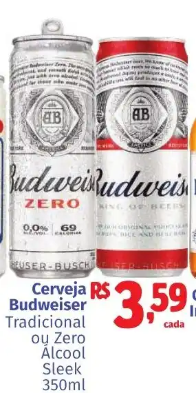 Cerveja Budweiser Tradicional ou Zero Alcool Sleek