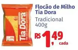 Camiño supermercados Flocão de Milho Tia Dora Tradicional oferta