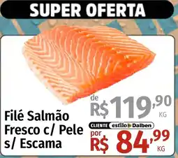 Supermercado Dalben Filé Salmão Fresco c/ Pele s/ Escama oferta