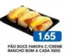 Rancho Bom Supermercados Pão doce farofa c/ creme rancho bom oferta