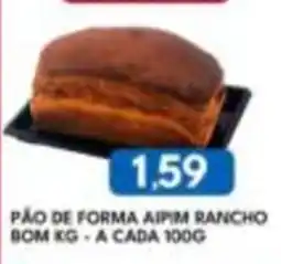 Rancho Bom Supermercados Pão de forma aipim rancho oferta